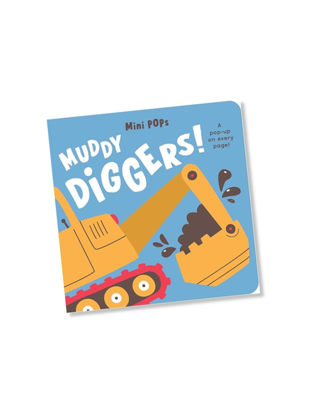 Mini Pop Up Muddy Diggers - Board Book